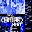 A i Productions Presents Certified Indie Heat 3 Hosted By Stretch Money