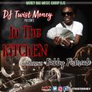 In The Kitchen Starring Bobby Fishscale (Slow Version)