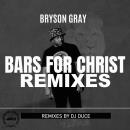 BARS FOR CHRIST REMIXES