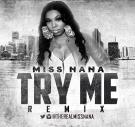 @therealmsnana - Try Me Remix 