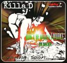 Killa D Feat EMG - Dont Be Afraid (DJ Pack)