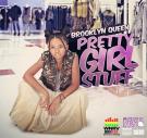 Brooklyn Queen - Pretty Gurl Stuff