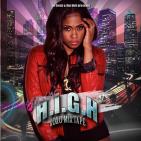 DJ GWEB PRESENTS Bella Nae - H.I.G.H. XOXO DJ GWEB PRESENTS Bella Nae - H.I.G.H. XOXO