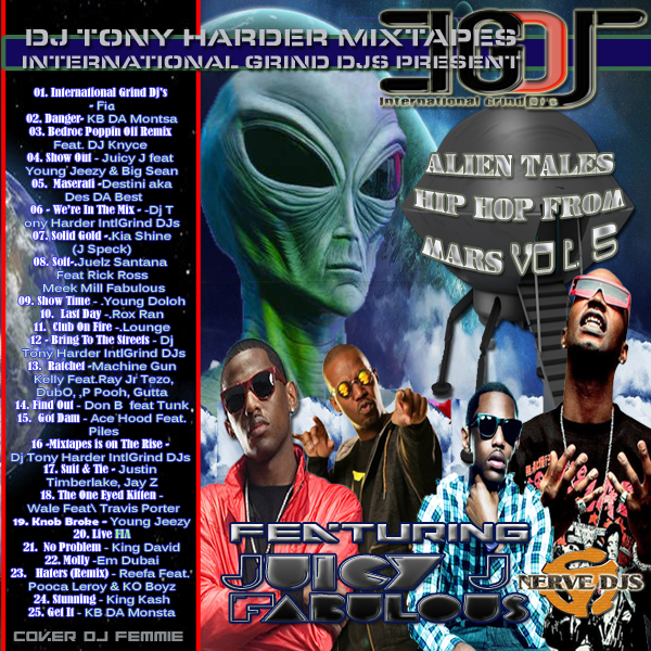  International Grind DJ'S  Presents alien(HIP HOP)From Mars Vol.5