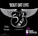 'Bout Dat Lyfe