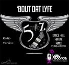 'Bout Dat Lyfe (Dancehall-Reggae)