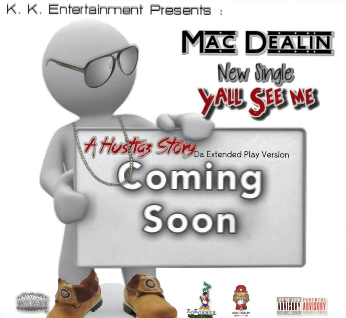 Mac Dealin' - Y'all See Me (Clean)