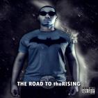 The Road To the RISING 