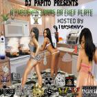 A THOUSAND GRAMS DA CHEF PLATE VOLUME ONE HOSTED BY BIG HEAVY  A THOUSAND GRAMS DA CHEF PLATE VOLUME ONE HOSTED BY BIG HEAVY