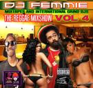 DJ Femmie Presents the Reggae Mix Show Vol. 4  DJ Femmie Presents the Reggae Mix Show Vol. 4