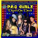 DJ FEMMIE AND NERVE MIXTAPES PRESENT PAC GIRLS - DIVAS ON DECK