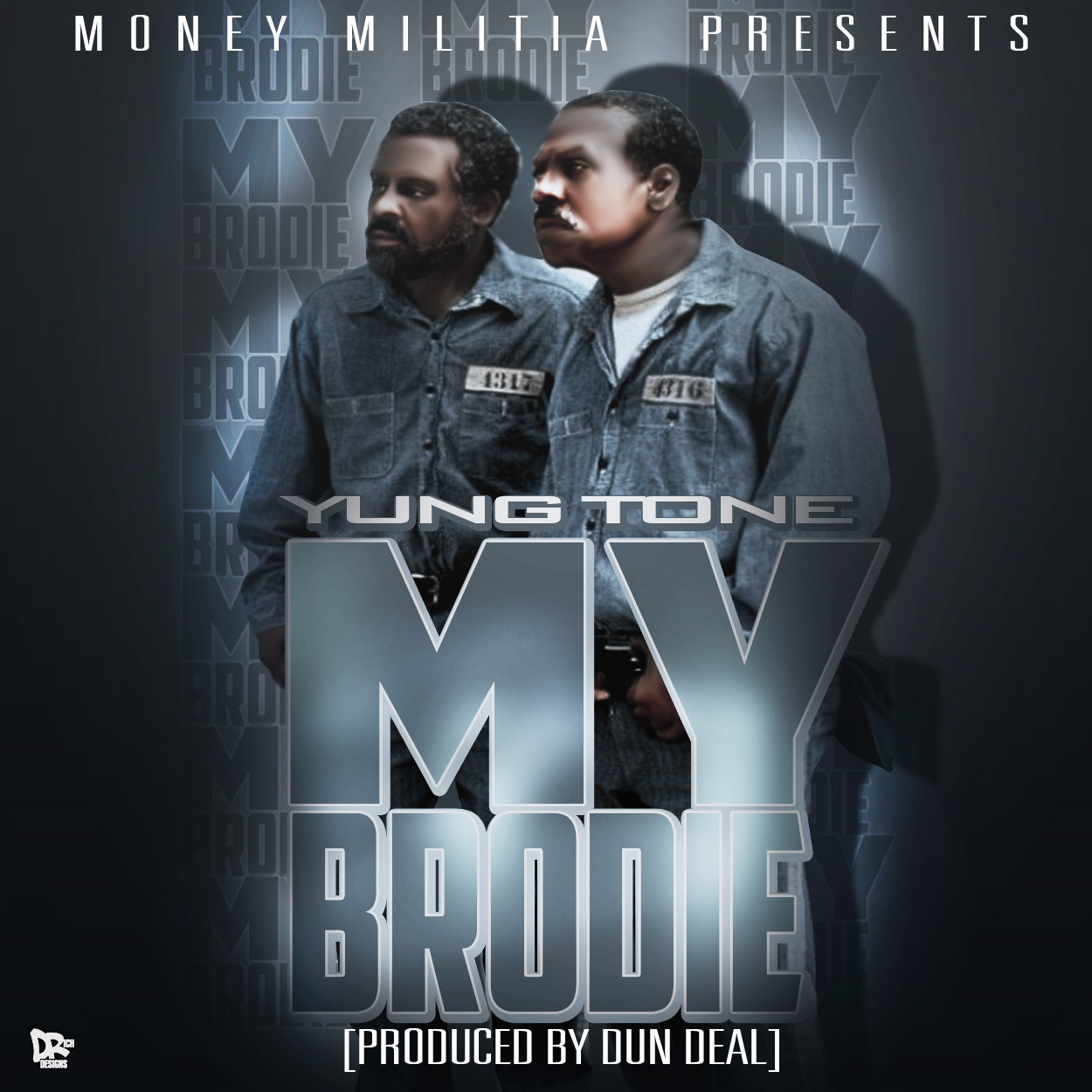 My Brodie prod.Dun Deal
