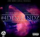 Preme Feat. J.O. - 4 Dem Bandz (Dirty) Preme Feat. J.O. - 4 Dem Bandz (Dirty)
