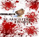 P13-Slaughter House