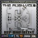 Dj Femmie Mixtapes & Stack Up Djs Present The Rush Vol. 10 HIP HOP HEIST
