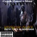 Crack House's Most Wanted