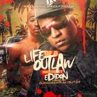 Life Of A Outlaw Life Of A Outlaw