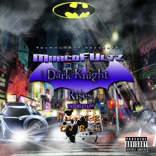 Dark Knight Rises (Hosted By Dj Buck