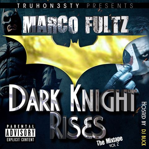 Dark Knight Rises Vol 2 (Hosted By Dj Buck
