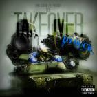 The Take Over (Hosted By DJ Buck) The Take Over (Hosted By DJ Buck)
