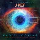 Who's Looking? Hosted By DJ Instynctz