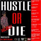 Hustle Or Die  Hustle Or Die