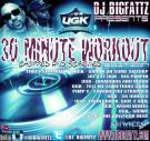 30 MINUTE WORKOUT | UGK CHOPPED AND SCREWED EDITION