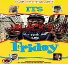 ITS BLaCK'S FRIDAY