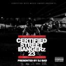 CERTIFIED STREET BANGERz 23