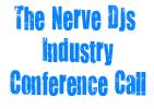 Nerve DJs Oct 1st Confer Call Nerve DJs Oct 1st Confer Call