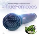 #TruFemcees 