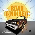 Road Noise #RoadNoise