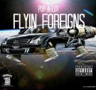Flyin Foreigns (Radio Ready) Flyin Foreigns (Radio Ready)