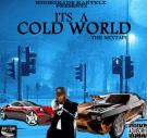 HIGHGRADE KARTELZ PRESENTZ:ITS A COLD WORLD HIGHGRADE KARTELZ PRESENTZ:ITS A COLD WORLD