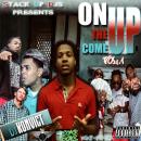 On the Come Up vol. 1