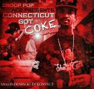 Droop Pop and Ace presents Connecticut got Coke Droop Pop and Ace presents Connecticut got Coke