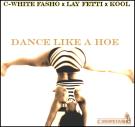 Dance Like A Hoe (Ft. Lay Fetti & Kool)