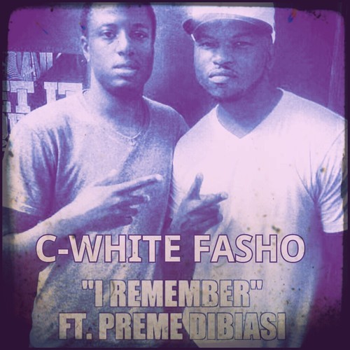 I Remember (Ft. Preme Dibiasi) *NO DJ*
