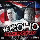 We Are Ohio, Stay Focused vol 5