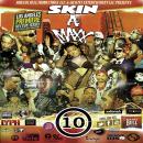 BHRAMA BULL PRODUCTIONS PRESENT: SKIN A MAXX 10