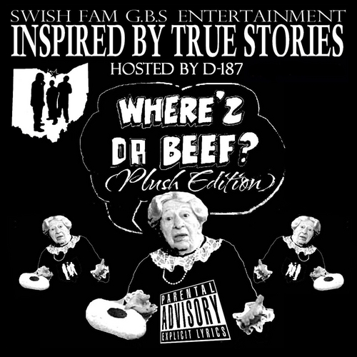 Where'z Da Beef Vol. 1 [Hosted By D-187]