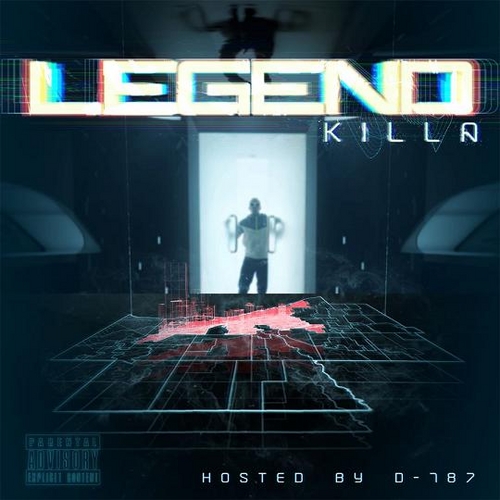 Legend Killa [Hosted By D-187]