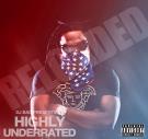 Highly Underrated Reloaded