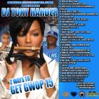 Nerve Djs Mixtapes.com Presents Dj Tony Harder 2Ways To Get Gwop 15 Nerve Djs Mixtapes.com Presents Dj Tony Harder 2Ways To Get Gwop 15