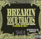 BREAKIN YOUR TRACKS NOT YOUR STACKS VOL 1 BREAKIN YOUR TRACKS NOT YOUR STACKS VOL 1