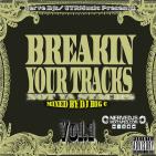 BREAKIN YOUR TRACKS NOT YOUR STACKS VOL 1 BREAKIN YOUR TRACKS NOT YOUR STACKS VOL 1