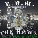 THE HAWK-$HOW ME $EA$ON (2007)