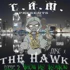 THE HAWK-$HOW ME $EA$ON (2007) THE HAWK-$HOW ME $EA$ON (2007)