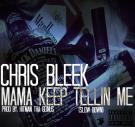 Mama Keep Tellin Me  Mama Keep Tellin Me