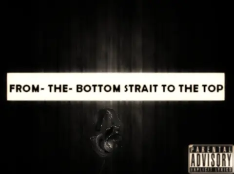 From The Bottom Strait To The Top